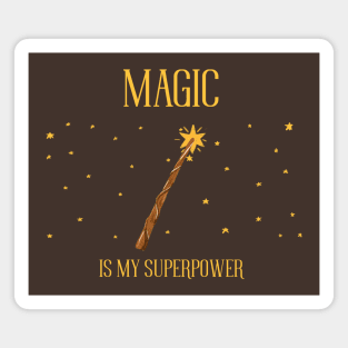 Magic is my superpower Magnet